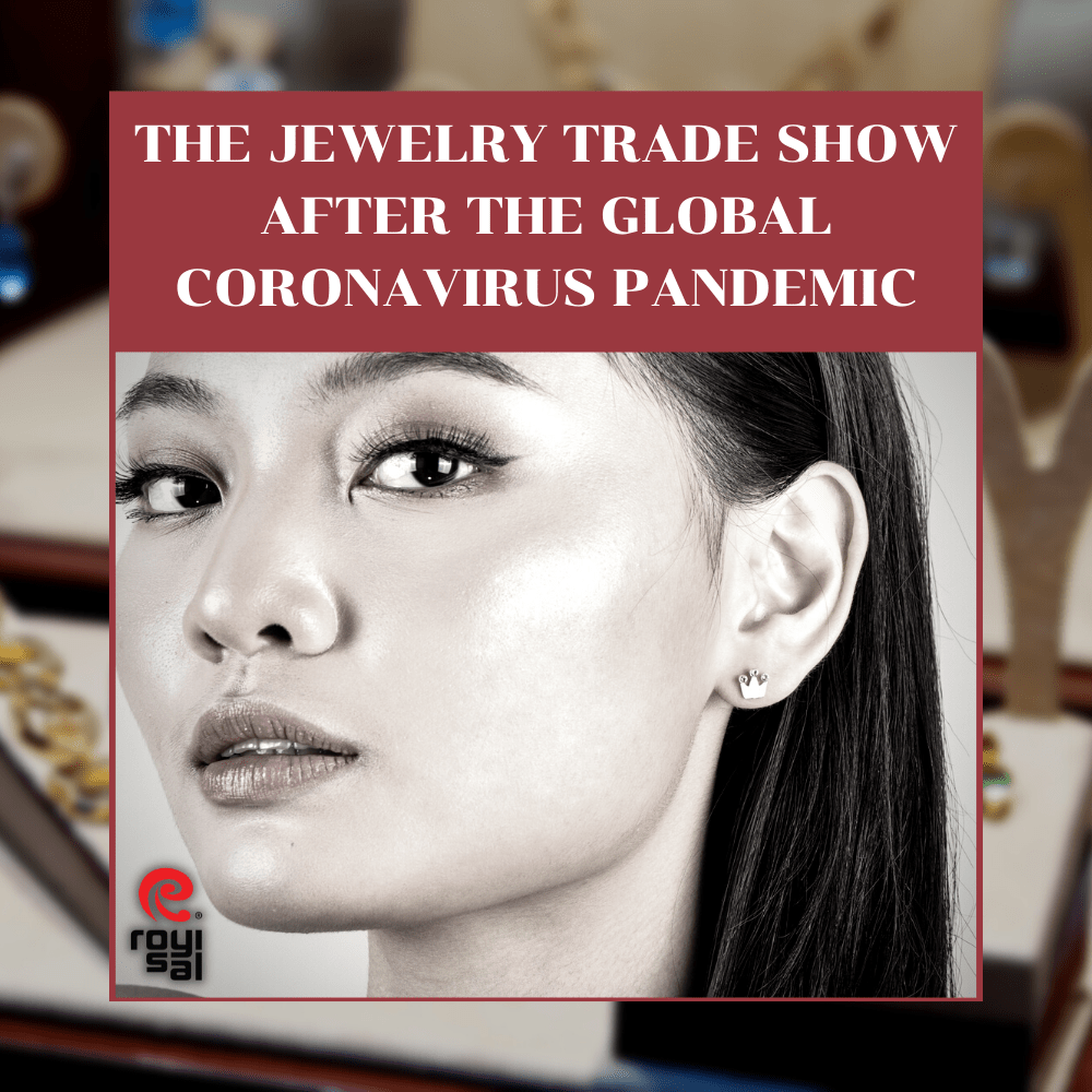 The Jewelry Tradeshow After The Global Coronavirus Pandemic