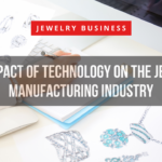 The Impact of Technology on the Jewelry Manufacturing Industry (5)