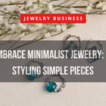 The Most Popular Jewelry Manufacturing Techniques (14)