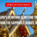 ‘s Gems and Gemstone Trade A Global Hub for Sapphires, Rubies, and More