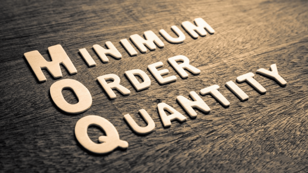 MOQs (Minimum Order Quantity)