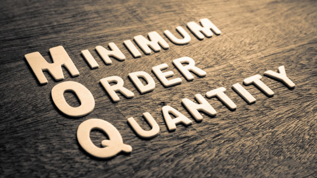 MOQs (Minimum Order Quantity)