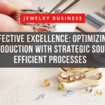 Cost-Effective Excellence: Optimizing Your Jewelry Production with Strategic Sourcing and Efficient Processes