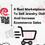 6 Best Marketplaces to Sell Jewelry Online and Increase E-Commerce Sales