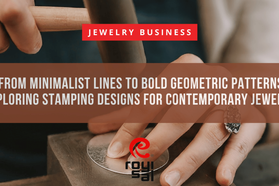 From Minimalist Lines to Bold Geometric Patterns, Exploring Stamping Designs for Contemporary Jewelry