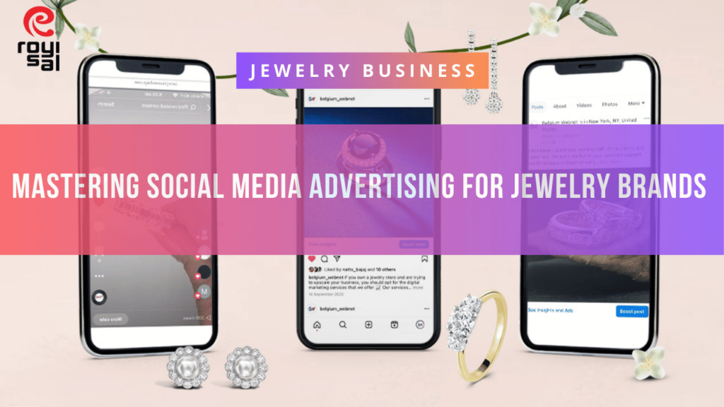 Mastering Social Media Advertising for Jewelry Brands