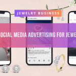 Mastering Social Media Advertising for Jewelry Brands