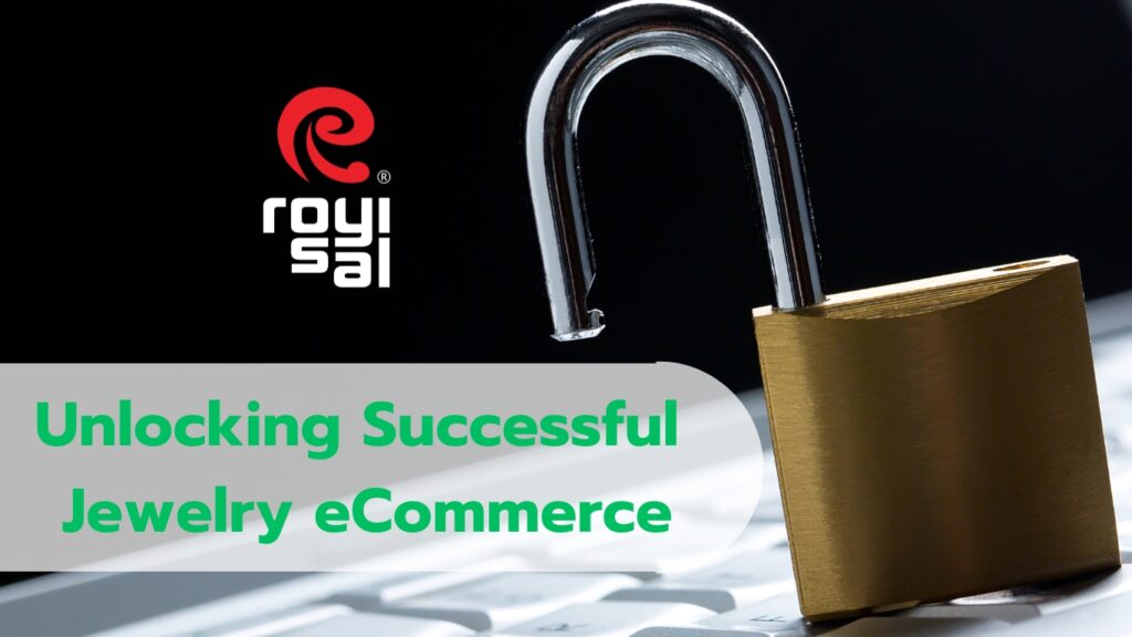 Unlocking Successful Jewelry eCommerce
