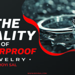 The Quality of Waterproof Jewelry at Royi Sal